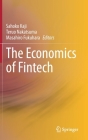 The Economics of Fintech By Sahoko Kaji (Editor), Teruo Nakatsuma (Editor), Masahiro Fukuhara (Editor) Cover Image