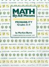 Math By All Means: Probability, Grades 3-4 Cover Image
