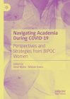 Navigating Academia During Covid-19: Perspectives and Strategies from Bipoc Women Cover Image