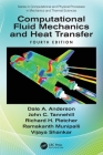 Computational Fluid Mechanics and Heat Transfer (Computational and Physical Processes in Mechanics and Therma) By Dale Anderson, John C. Tannehill, Richard H. Pletcher Cover Image
