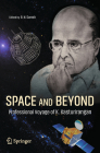Space and Beyond: Professional Voyage of K. Kasturirangan By B. N. Suresh (Editor) Cover Image