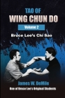 Tao of Wing Chun Do: Volume 2 By James W. Demile Cover Image