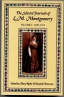 The Selected Journals of L.M. Montgomery: Volume I: 1889-1910 (L. M. Montgomery Journals) Cover Image