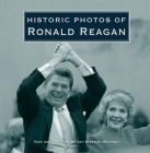 Historic Photos of Ronald Reagan By Jay Stephen Whitney (Text by (Art/Photo Books)) Cover Image
