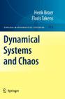 Dynamical Systems and Chaos (Applied Mathematical Sciences #172) By Henk Broer, Floris Takens Cover Image