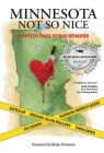 Minnesota Not So Nice: Eighteen Tales of Bad Behavior Cover Image