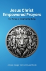 Jesus Christ Empowered Prayers For Times of Extreme Hardship By Jahleel Jaeger Jack Jacques Moreb Cover Image