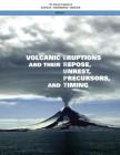 Volcanic Eruptions and Their Repose, Unrest, Precursors, and Timing Cover Image