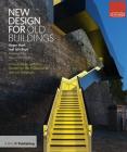 New Design for Old Buildings By Roger Hunt, Iain Boyd Cover Image