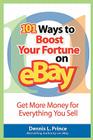 101 Ways to Boost Your Fortune on Ebay By Dennis L. Prince Cover Image