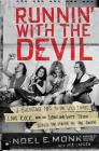 Runnin' with the Devil: A Backstage Pass to the Wild Times, Loud Rock, and the Down and Dirty Truth Behind the Making of Van Halen By Noel Monk, Joe Layden Cover Image