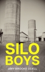 Silo Boys By Amy-Brooke Odell Cover Image