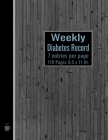 Weekly Diabetes Record: The BIG BOOK 8.5 x 11 inch 7 entries available per page By June Russell Cover Image
