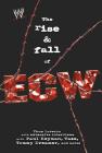 The Rise & Fall of ECW: Extreme Championship Wrestling (WWE) By Thom Loverro Cover Image
