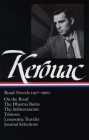 Jack Kerouac: Road Novels 1957-1960 (LOA #174): On the Road / The Dharma Bums / The Subterraneans / Tristessa / Lonesome  Traveler / journal selections (Library of America Jack Kerouac Edition #1) By Jack Kerouac, Douglas G. Brinkley (Introduction by) Cover Image