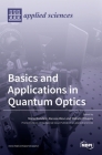 Basics and Applications in Quantum Optics Cover Image