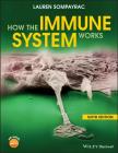 How the Immune System Works (How It Works) By Lauren M. Sompayrac Cover Image