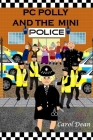 PC Polly and the Mini Police By Carol Dean Cover Image