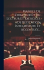 Manuel De L'orateur Et Du Lecteur Et Exercices De Récitation Intelligente Et Accentuée... By Julien Duquesnois Cover Image