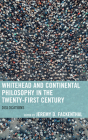 Whitehead and Continental Philosophy in the Twenty-First Century: Dislocations (Contemporary Whitehead Studies) Cover Image