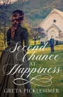 Second Chance at Happiness By Greta Picklesimer Cover Image