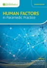 Human Factors in Paramedic Practice By Gary Rutherford (Editor) Cover Image