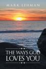 The Ways God Loves You Cover Image