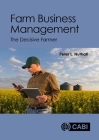 Farm Business Management: The Decisive Farmer By Peter L. Nuthall Cover Image