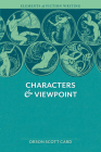 Elements of Fiction Writing - Characters & Viewpoint: Proven advice and timeless techniques for creating compelling characters by an a ward-winning author Cover Image