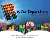 R Is for Reparations By Global Afrikan Congress Chapter Cover Image
