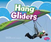 Hang Gliders (Aircraft) By Gail Saunders-Smith (Consultant), Mari Schuh, Stewart Bailey (Consultant) Cover Image