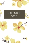 Kalender 2020: Wochenkalender Blumen 2020 A5 I Wochenplaner Monatsplaner Jahresplaner I Tagebuch Terminplaner floral I Notizen Ziele Cover Image
