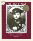 The Boys' War: Confederate and Union Soldiers Talk About the Civil War Cover Image