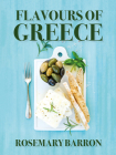 Flavours of Greece By Rosemary Barron Cover Image