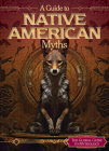 A Guide to Native American Myths By Jennifer Lombardo Cover Image