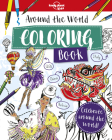 Lonely Planet Kids Around the World Coloring Book 1 By Claire Sipi, Eva Byrne (Illustrator) Cover Image