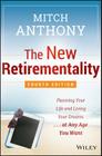 The New Retirementality: Planning Your Life and Living Your Dreams...at Any Age You Want Cover Image