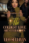 The Coldest Love She's Ever Known By Leo Sullivan Cover Image