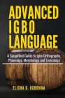 Advanced Igbo Language By Elisha O. Ogbonna Cover Image