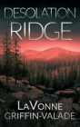 Desolation Ridge By Lavonne Griffin-Valade Cover Image