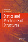 Statics and Mechanics of Structures By Steen Krenk, Jan Høgsberg Cover Image