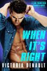 When It's Right (San Francisco Thunder #3) By Victoria Denault Cover Image