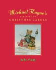 Michael Hague's Treasury of Christmas Carols By Michael Hague Cover Image