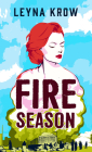 Fire Season By Leyna Krow Cover Image