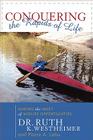 Conquering the Rapids of Life: Making the Most of Midlife Opportunities By Ruth K. Westheimer, Pierre A. Lehu Cover Image