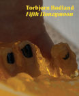 Fifth Honeymoon By Torbjorn Rodland, Steinar Sekkingstad (Editor), Axel Wieder (Editor) Cover Image