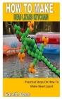 How to Make Bead Lizard Keychain: Practical Steps On How To Make Bead Lizard Keychain By Gareth Bans Cover Image
