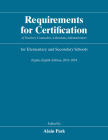 Requirements for Certification of Teachers, Counselors, Librarians, Administrators for Elementary and Secondary Schools, Eighty-Eighth Edition, 2023-2024 (Requirements for Certification for Elementary Schools, Secondary Schools, Junior Colleges) Cover Image