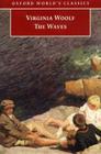 The Waves (Oxford World's Classics) By Virginia Woolf Cover Image