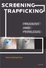 Screening Trafficking: Prudent and Perilous Cover Image